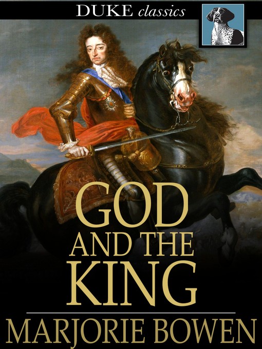 Title details for God and The King by Marjorie Bowen - Available